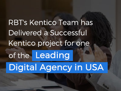 RBT's-Kentico-Team-Delivered-Project-Leading-Digital-Agency-USA